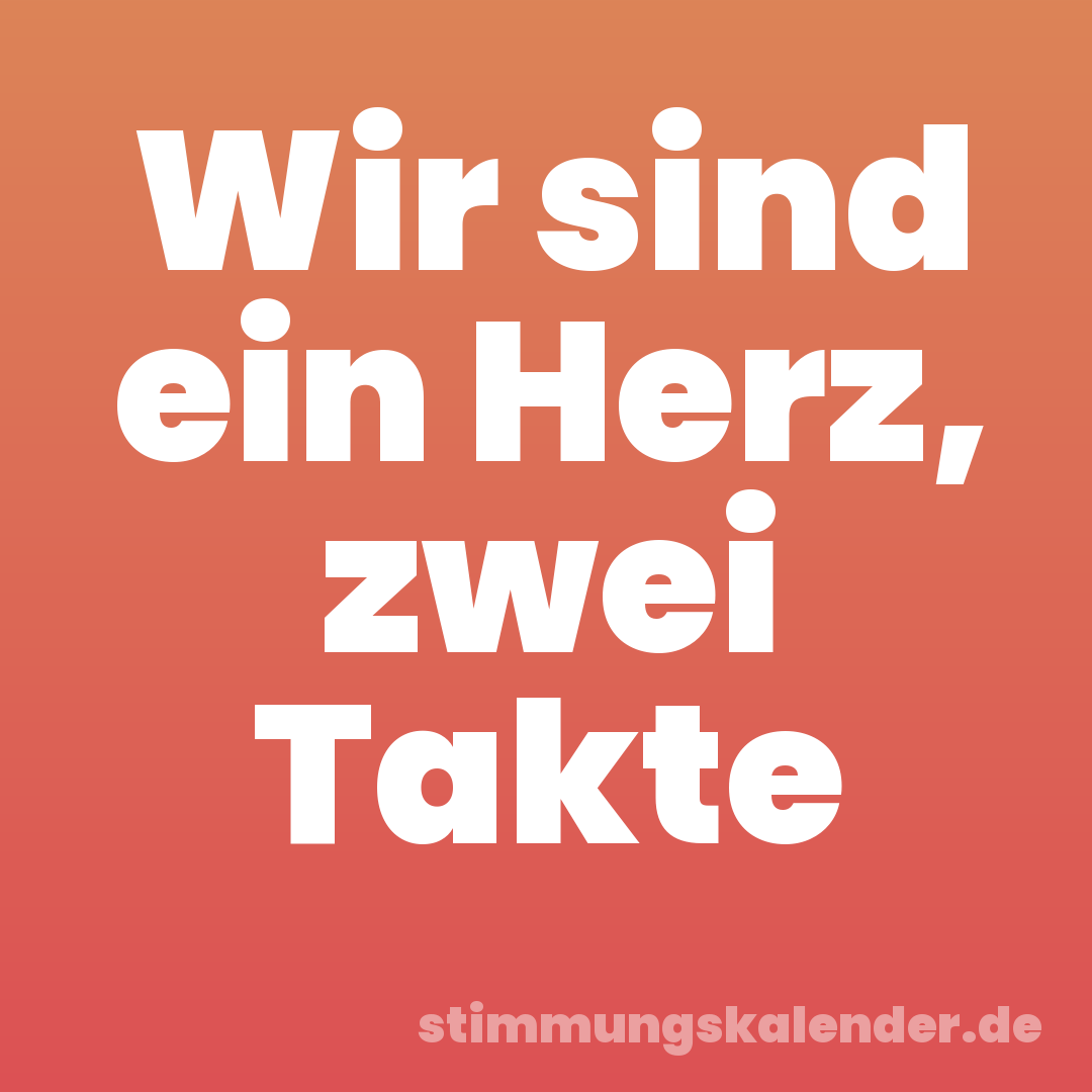 Wir sind ein Herz, zwei Takte