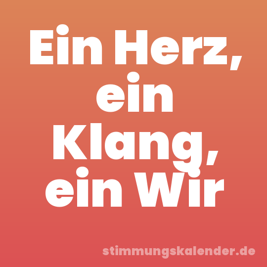 Ein Herz, ein Klang, ein Wir