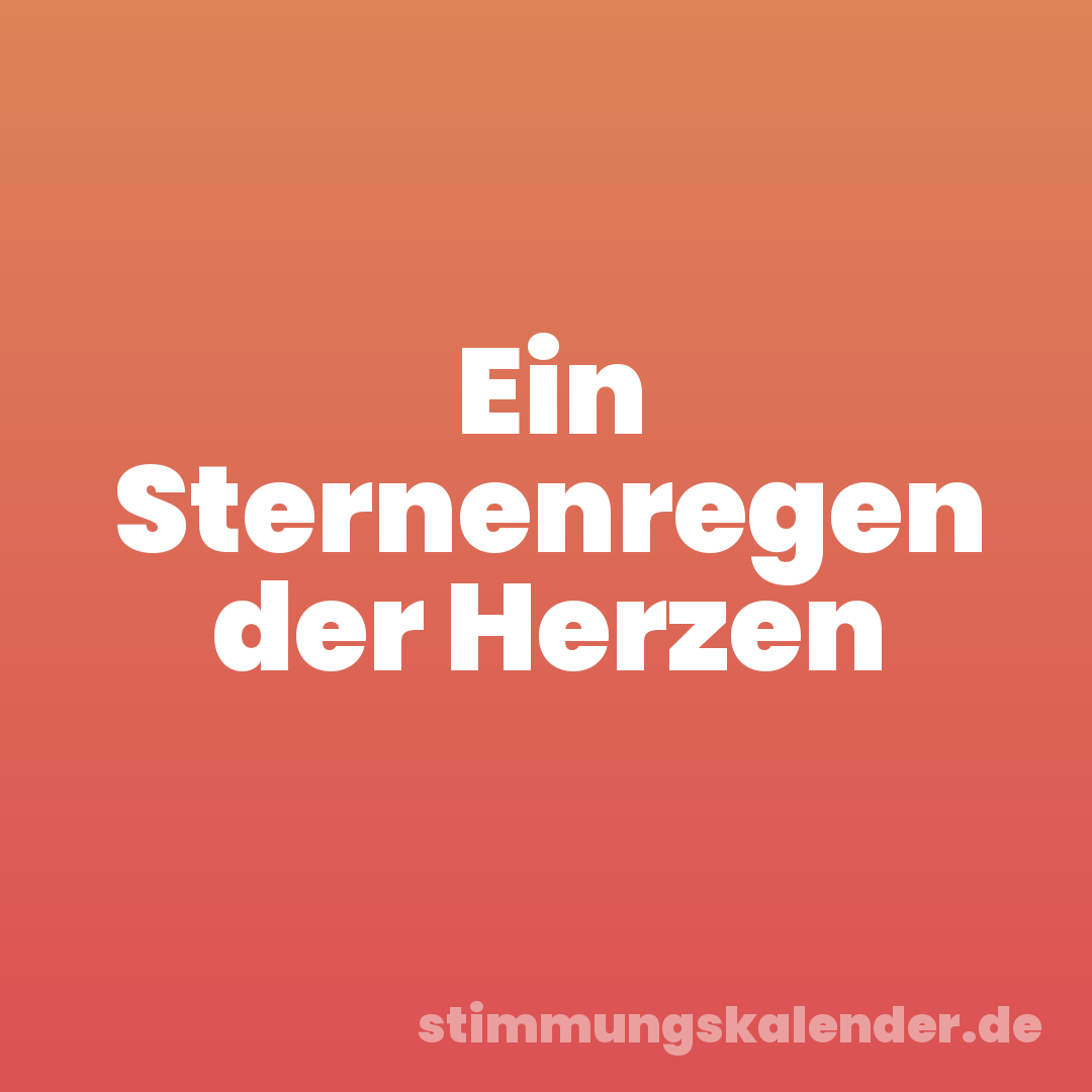 Ein Sternenregen der Herzen