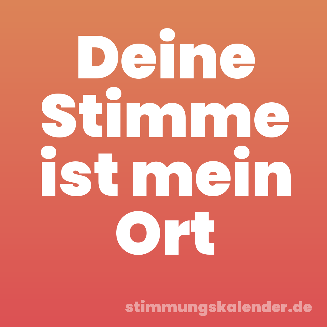 Deine Stimme ist mein Ort