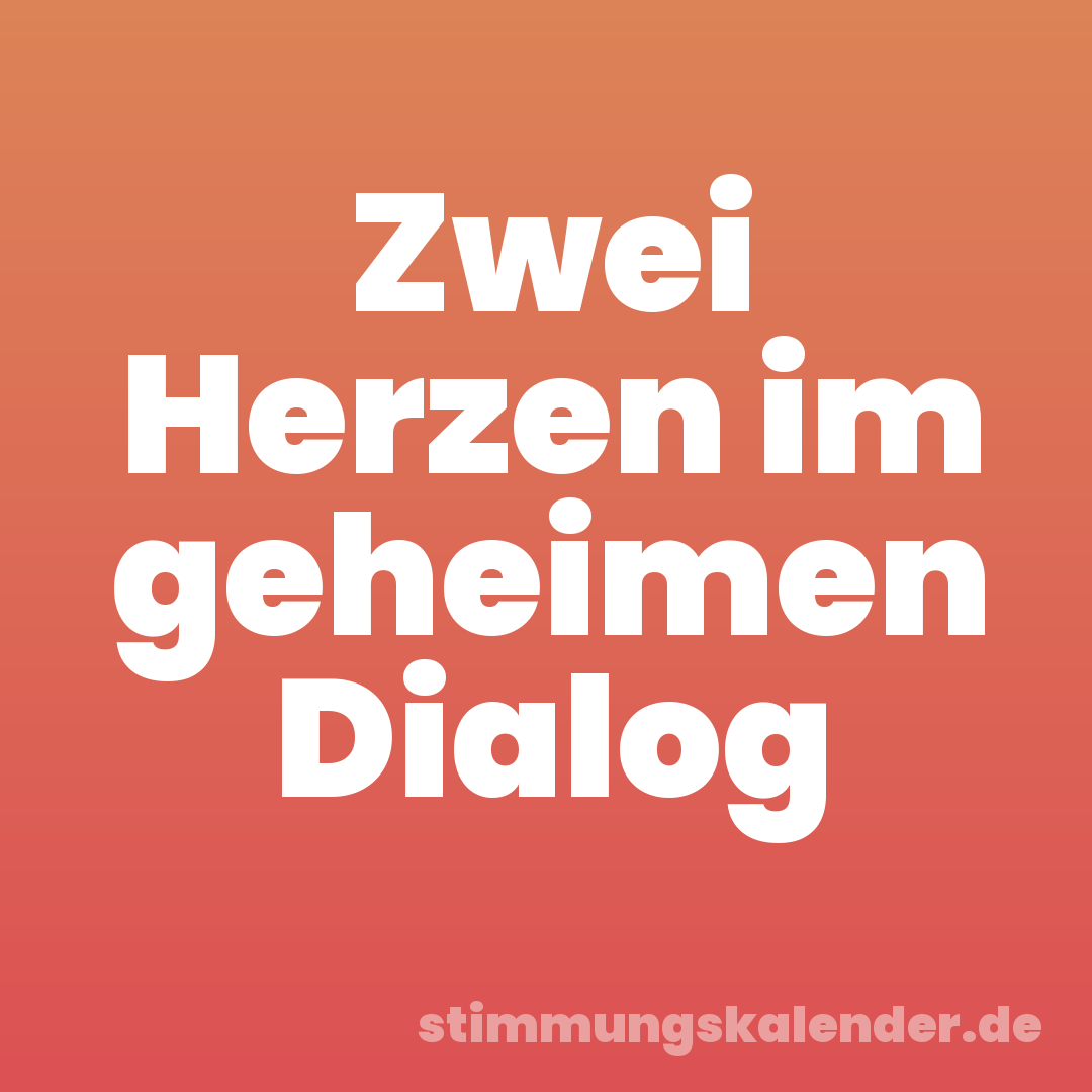 Zwei Herzen im geheimen Dialog