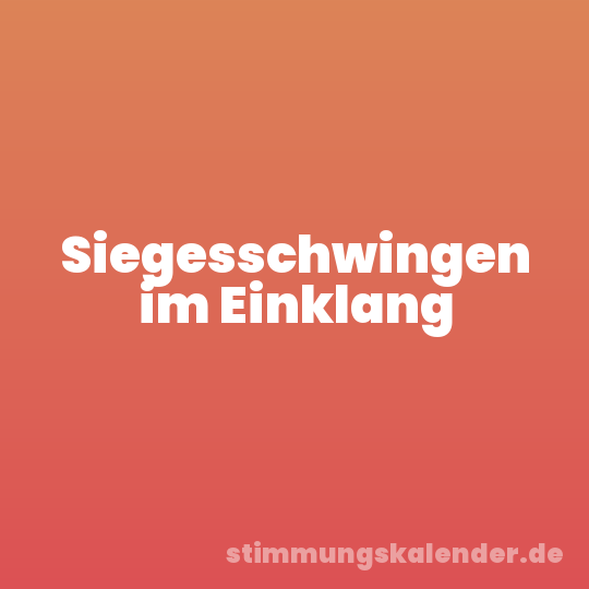 Siegesschwingen im Einklang