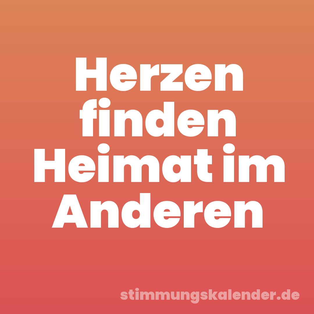 Herzen finden Heimat im Anderen