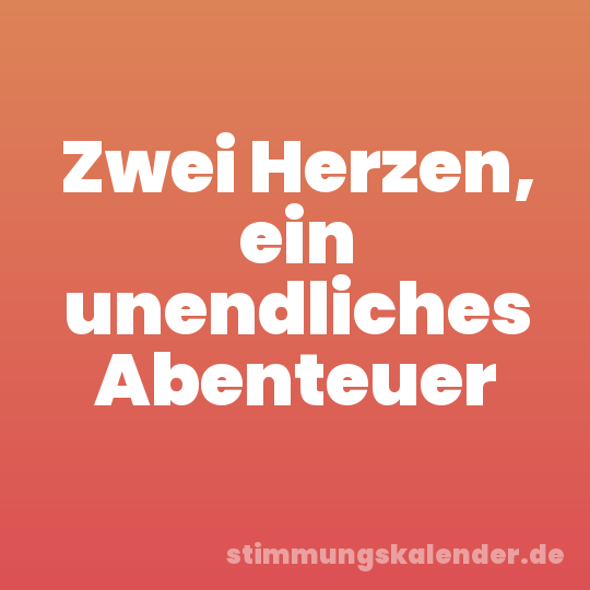 Zwei Herzen, ein unendliches Abenteuer