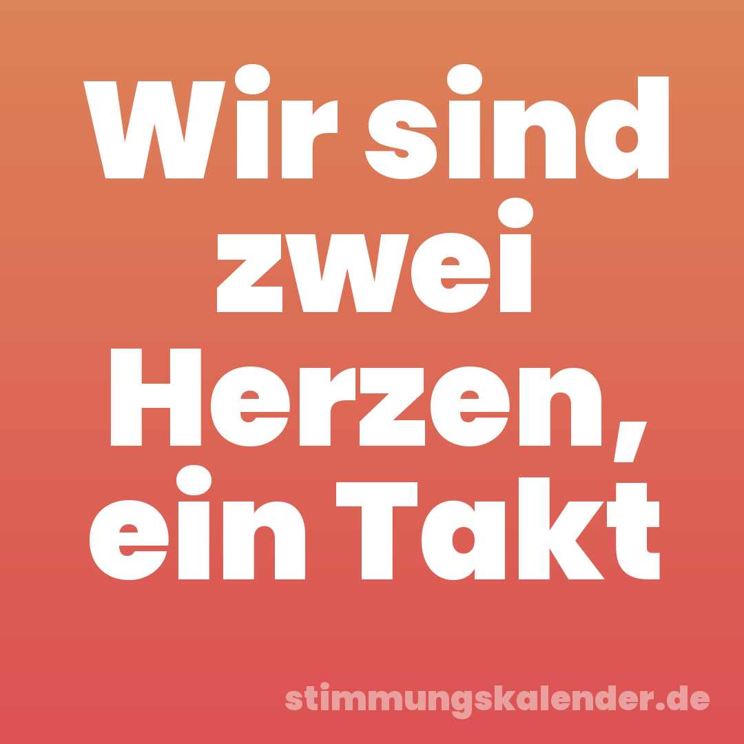 Wir sind zwei Herzen, ein Takt