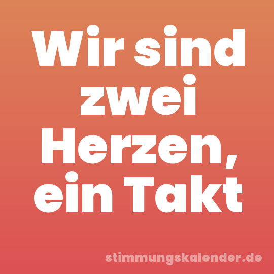Wir sind zwei Herzen, ein Takt