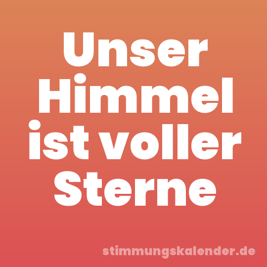 Unser Himmel ist voller Sterne