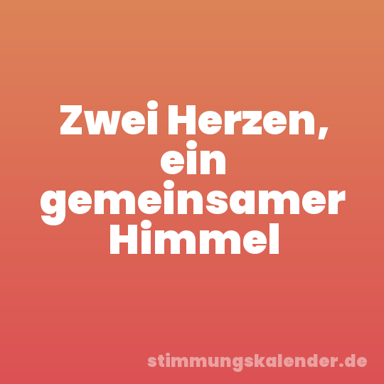 Zwei Herzen, ein gemeinsamer Himmel