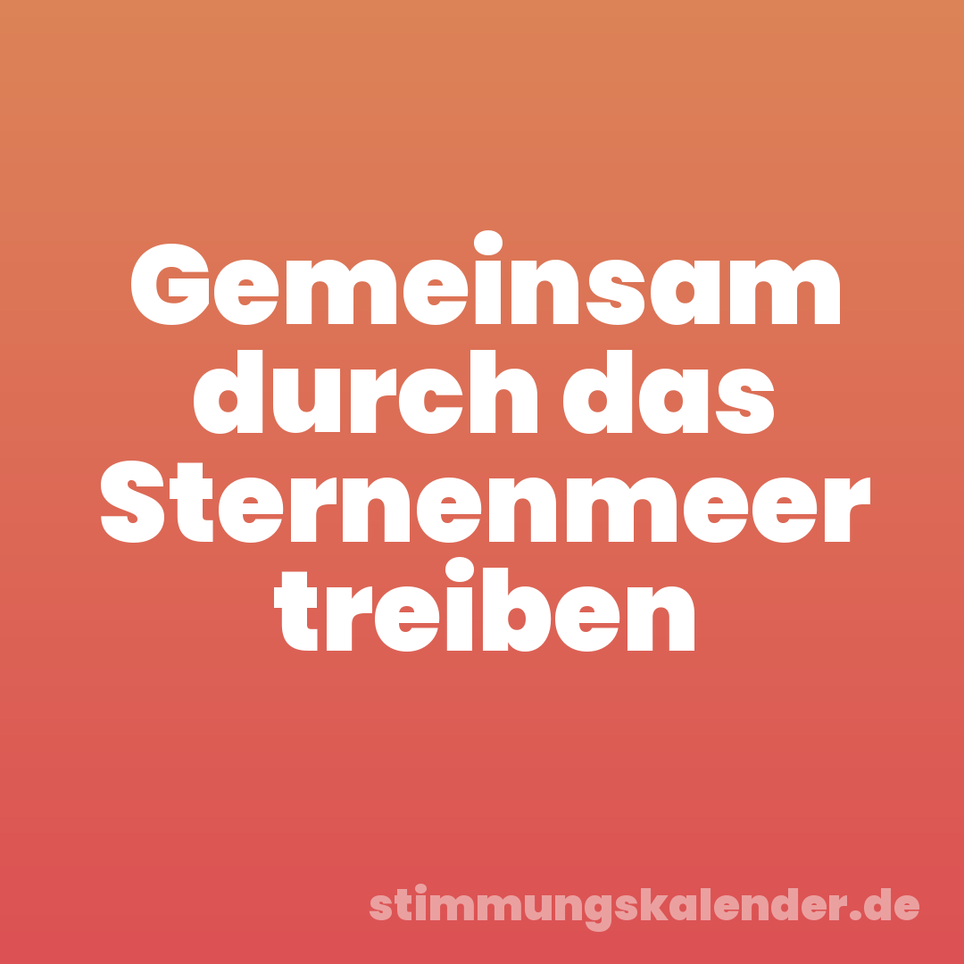 Gemeinsam durch das Sternenmeer treiben