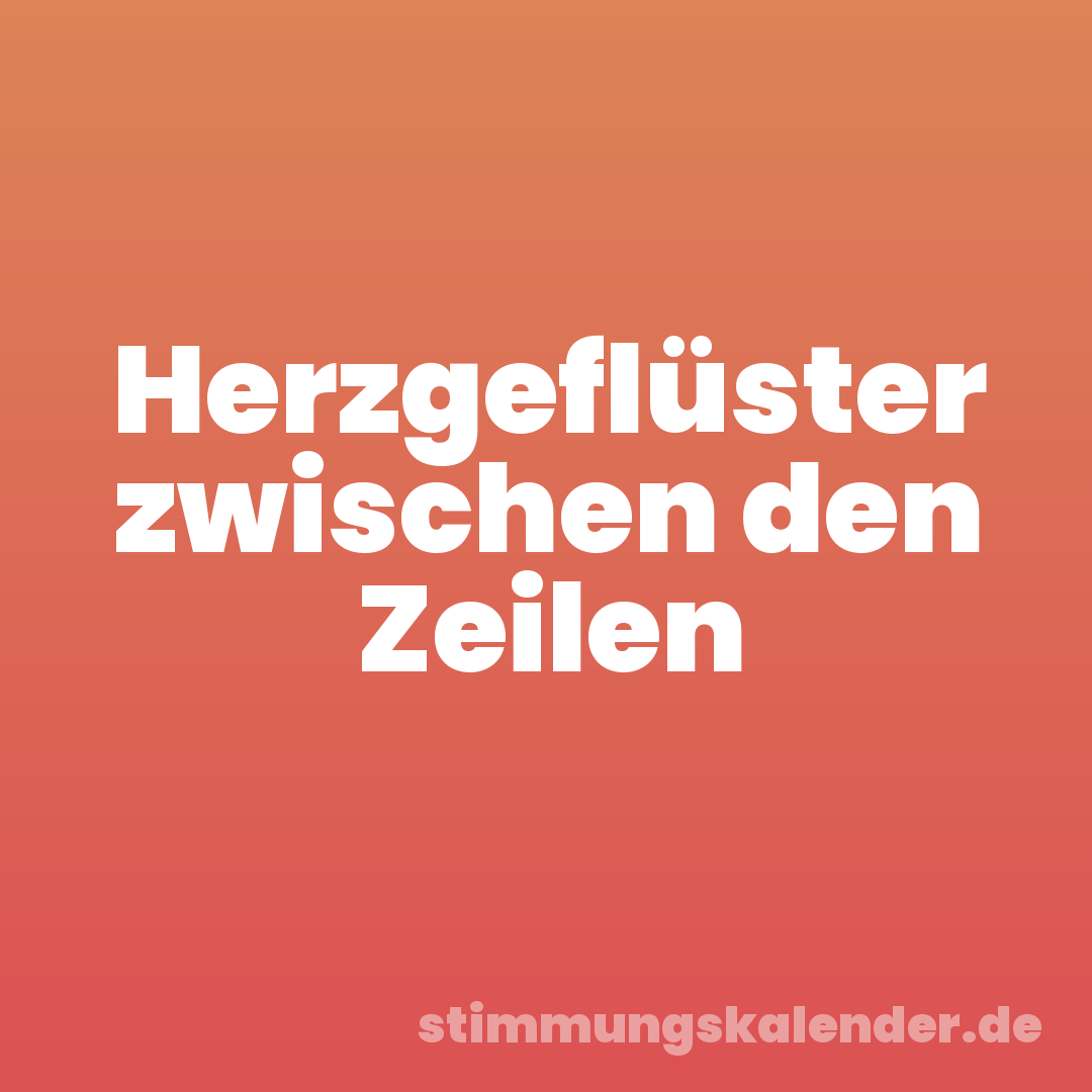 Herzgeflüster zwischen den Zeilen