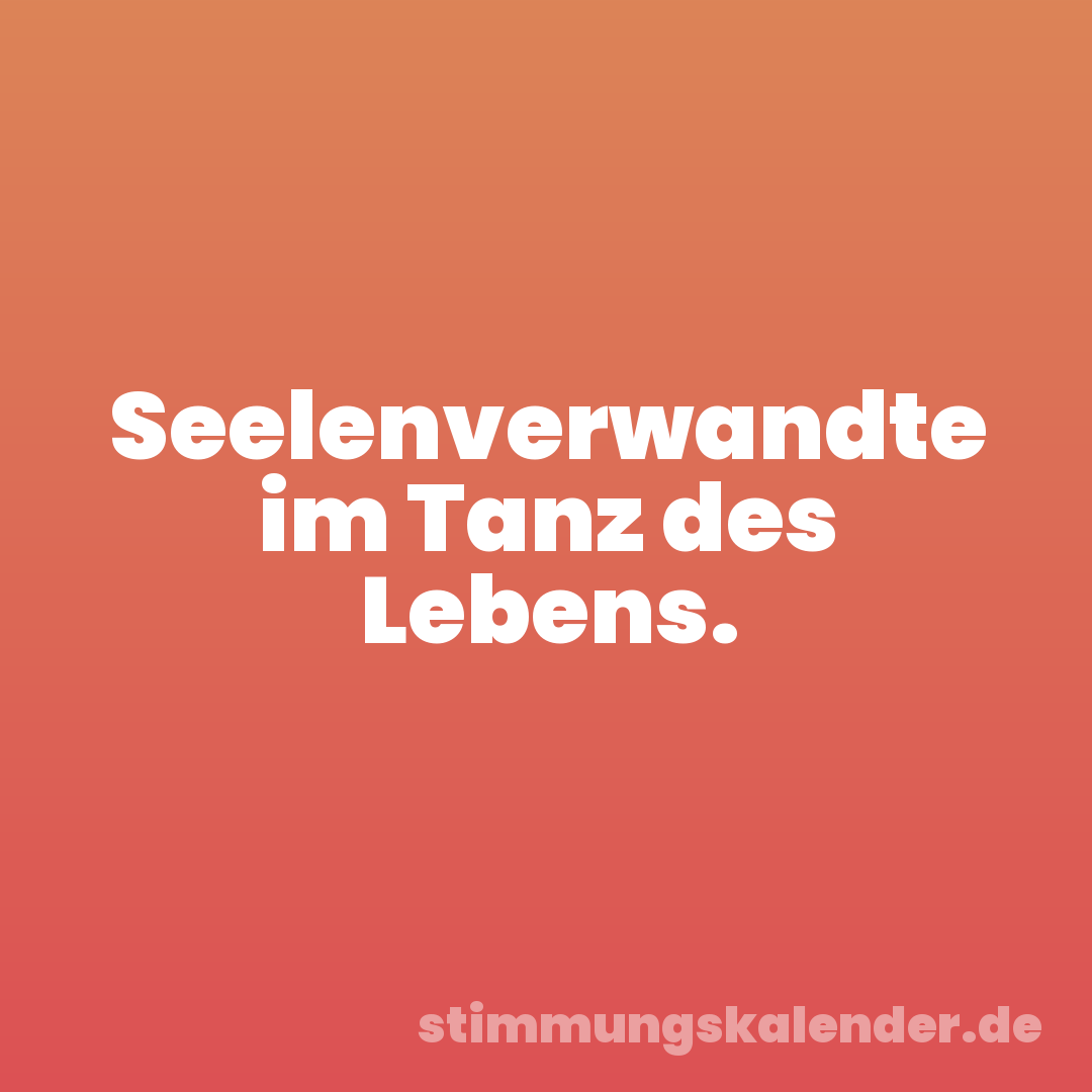 Seelenverwandte im Tanz des Lebens.