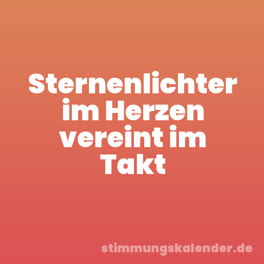 Sternenlichter im Herzen vereint im Takt