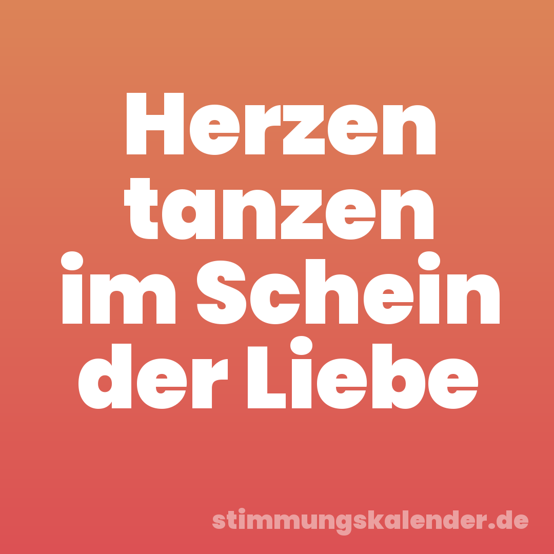 Herzen tanzen im Schein der Liebe