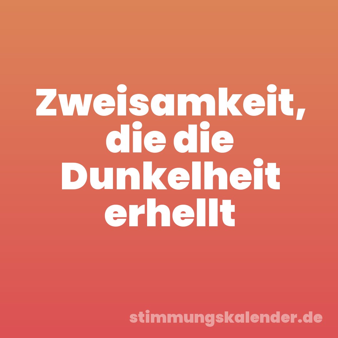 Zweisamkeit, die die Dunkelheit erhellt