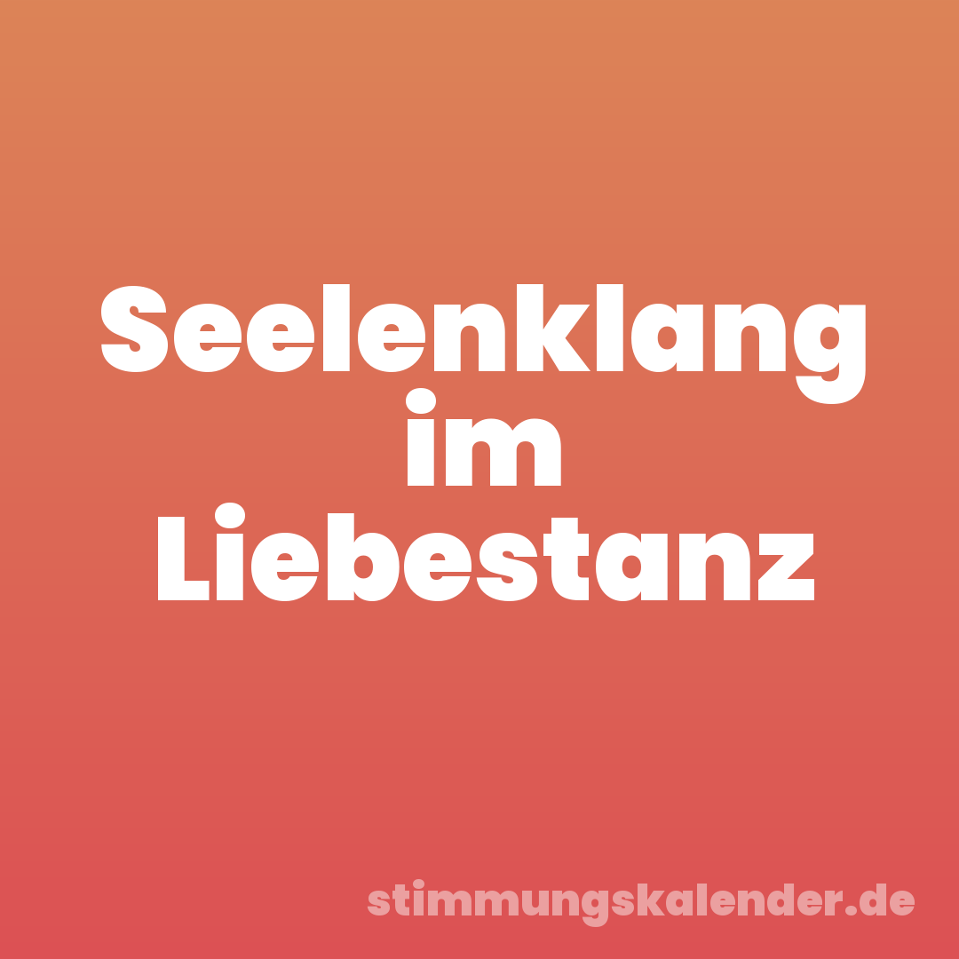 Seelenklang im Liebestanz