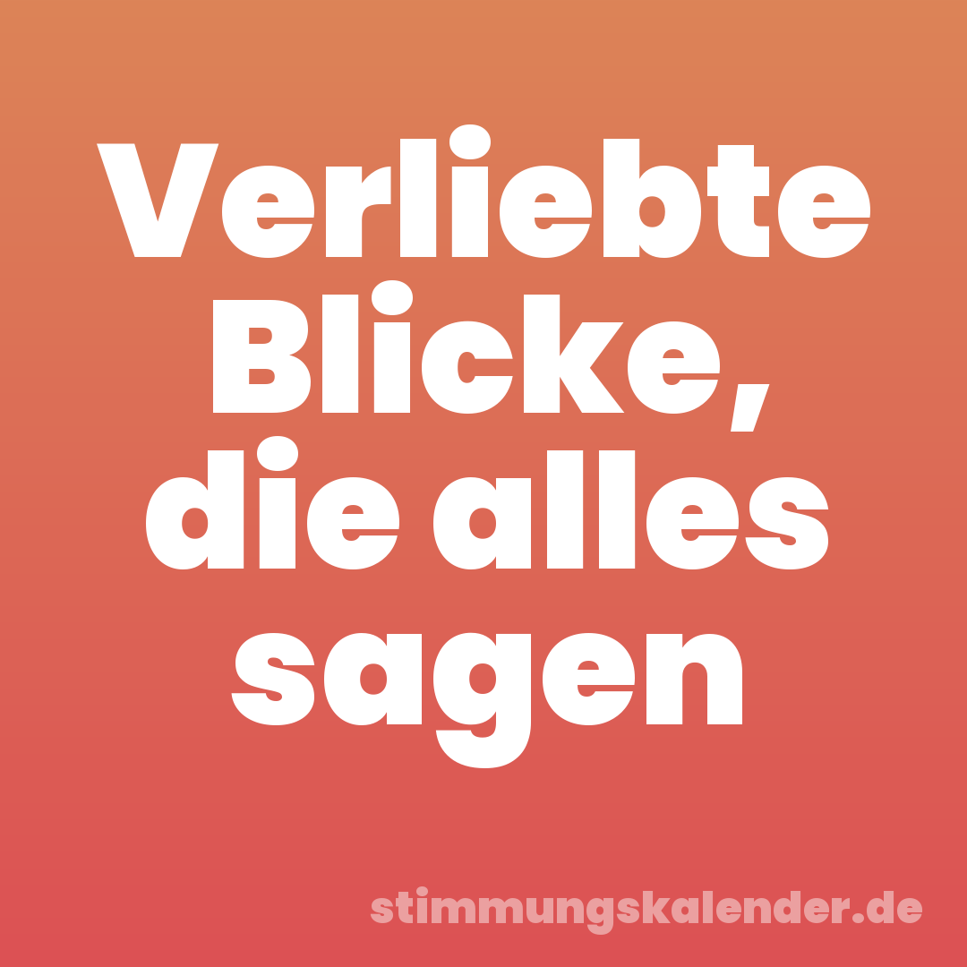 Verliebte Blicke, die alles sagen