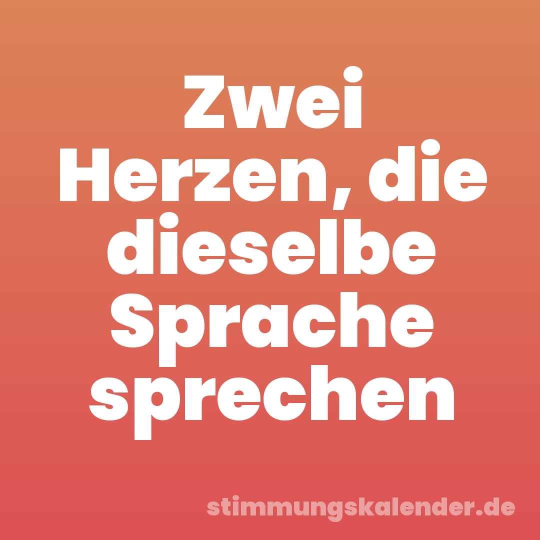 Zwei Herzen, die dieselbe Sprache sprechen