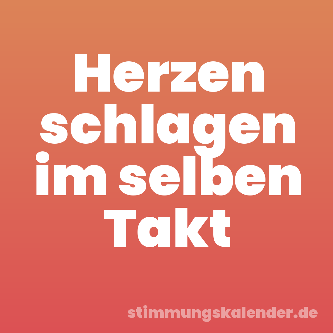 Herzen schlagen im selben Takt