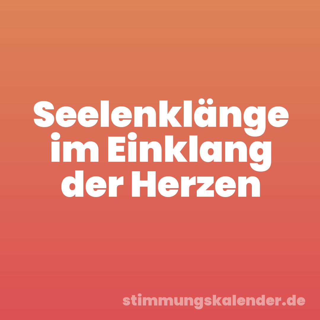 Seelenklänge im Einklang der Herzen