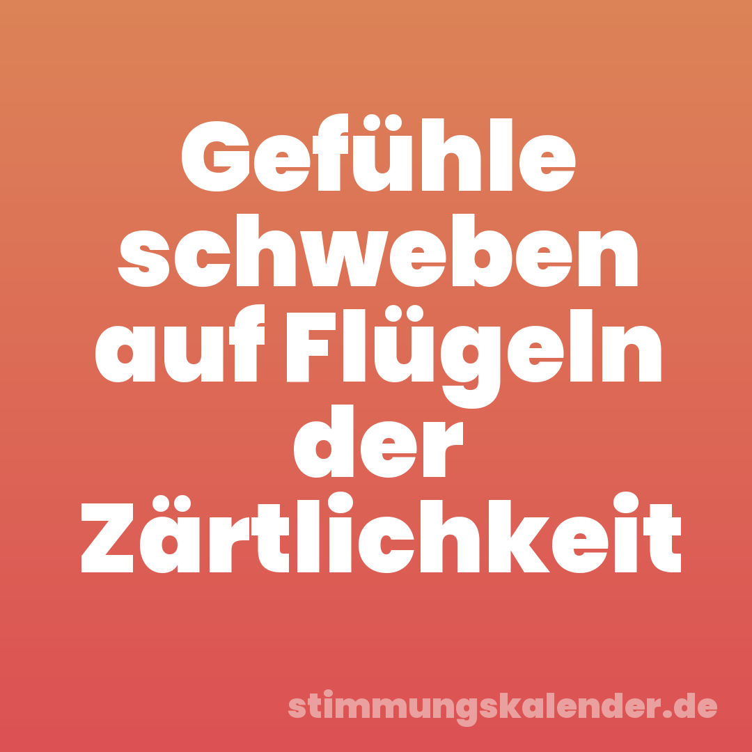 Gefühle schweben auf Flügeln der Zärtlichkeit