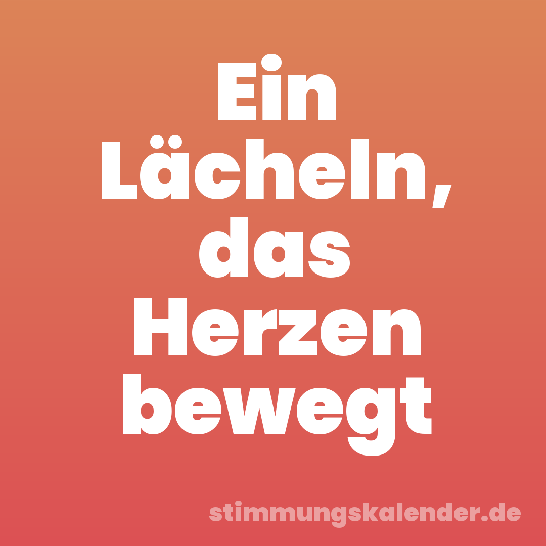 Ein Lächeln, das Herzen bewegt