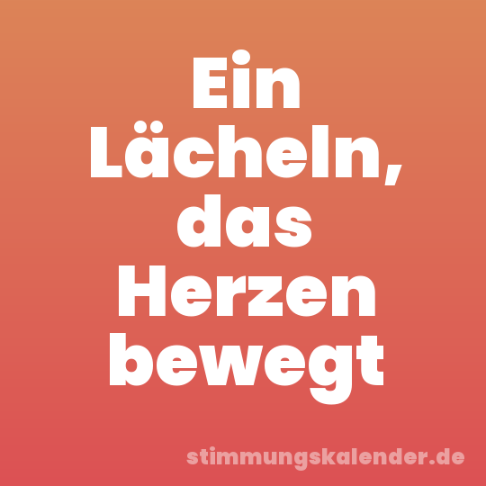 Ein Lächeln, das Herzen bewegt