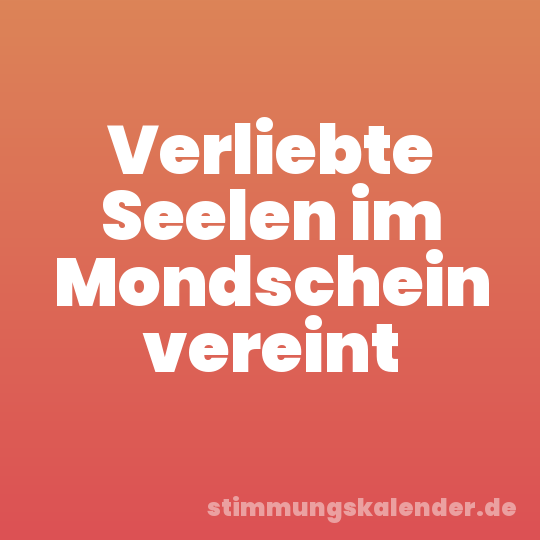 Verliebte Seelen im Mondschein vereint