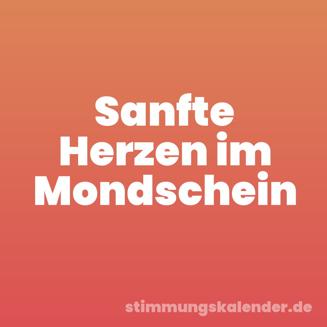 Sanfte Herzen im Mondschein
