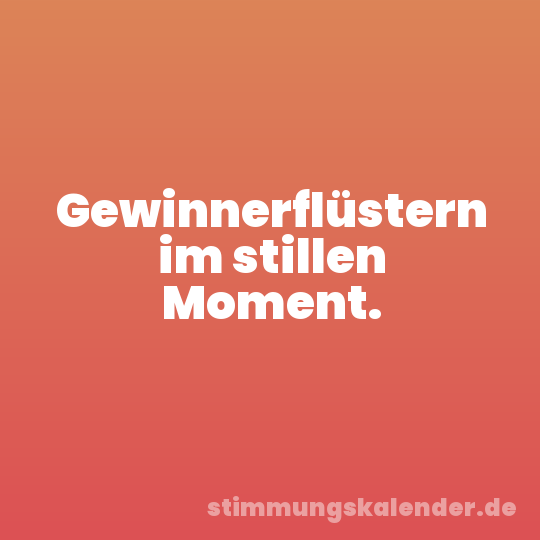 Gewinnerflüstern im stillen Moment.