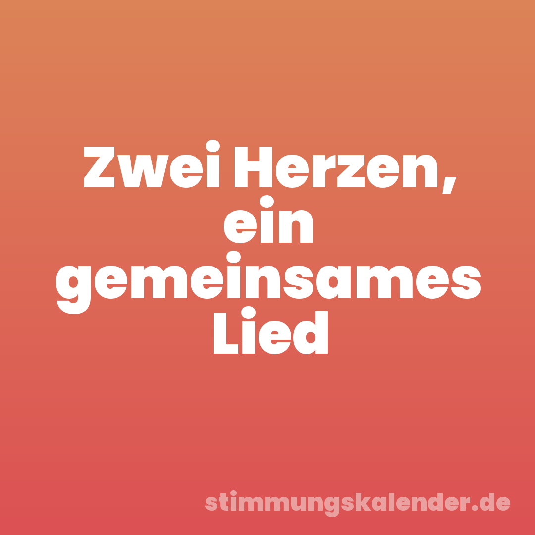 Zwei Herzen, ein gemeinsames Lied