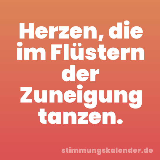 Herzen, die im Flüstern der Zuneigung tanzen.