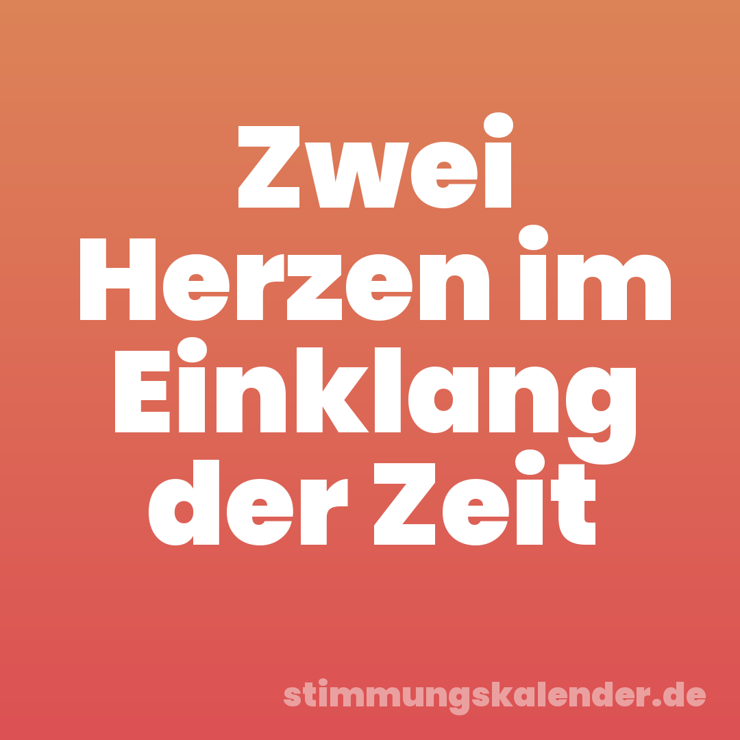 Zwei Herzen im Einklang der Zeit