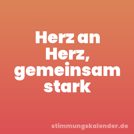 Herz an Herz, gemeinsam stark