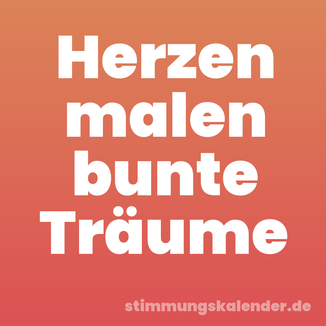Herzen malen bunte Träume