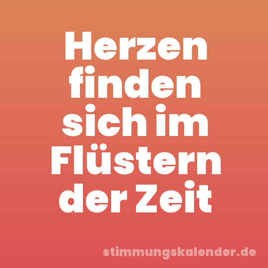 Herzen finden sich im Flüstern der Zeit