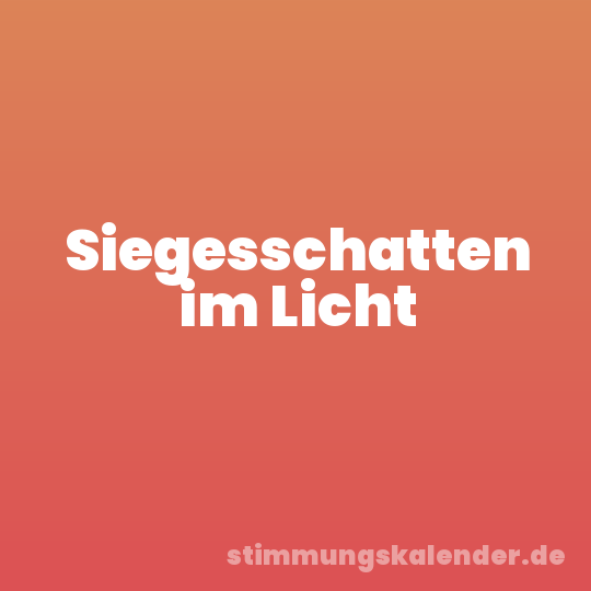 Siegesschatten im Licht