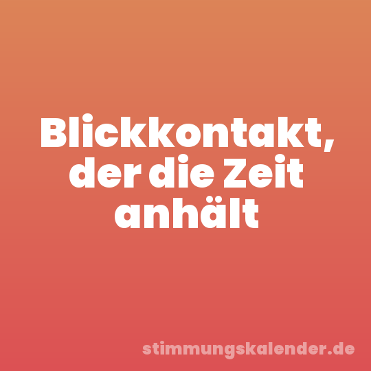 Blickkontakt, der die Zeit anhält