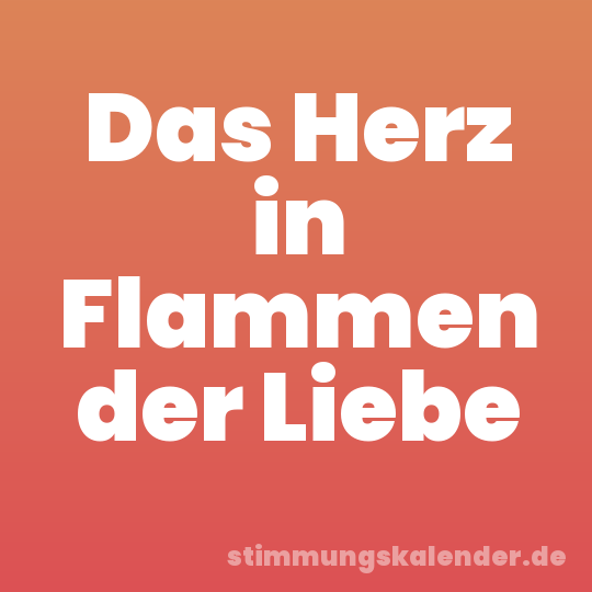 Das Herz in Flammen der Liebe