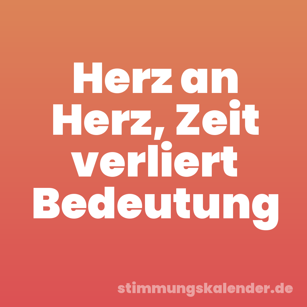Herz an Herz, Zeit verliert Bedeutung