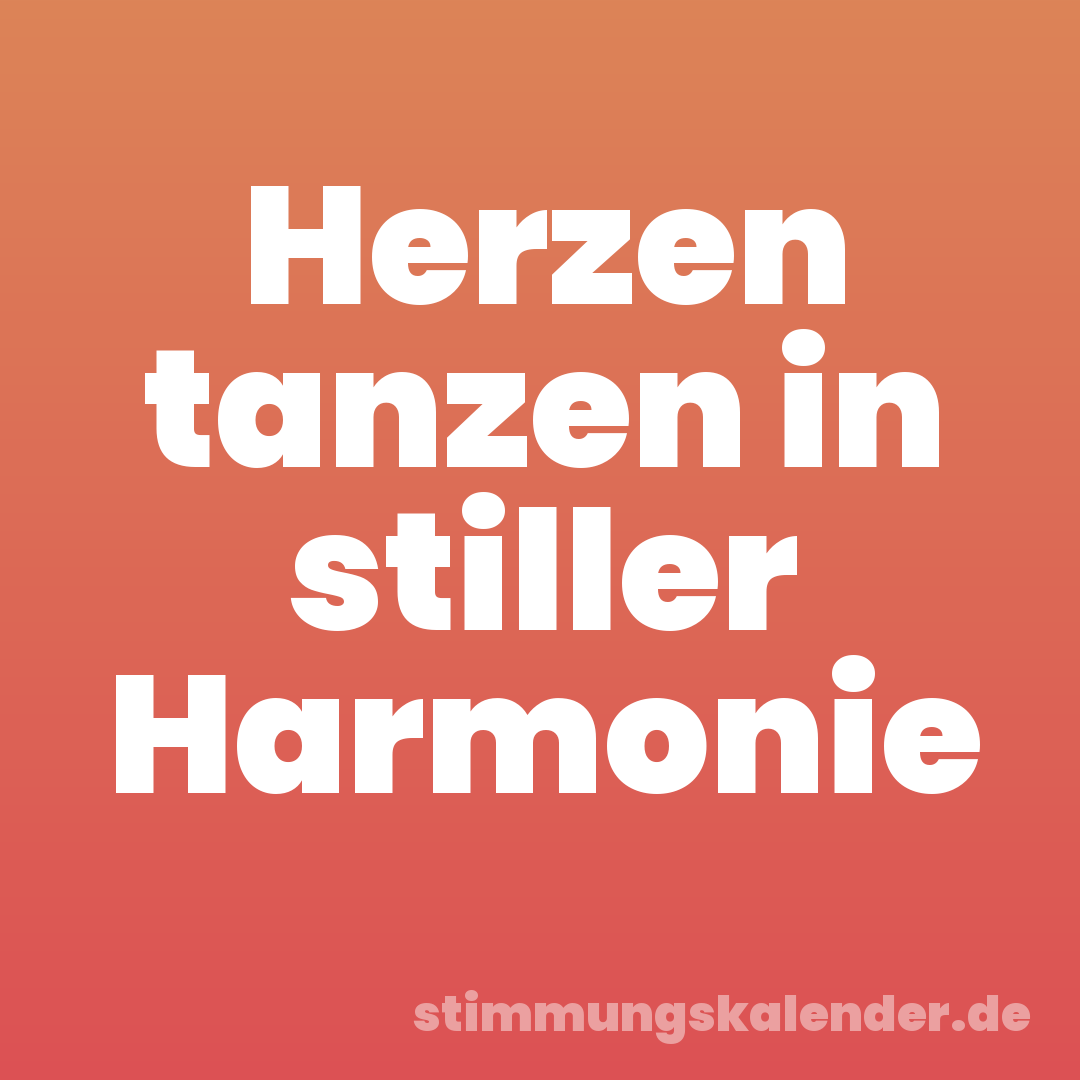 Herzen tanzen in stiller Harmonie