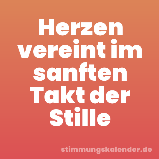 Herzen vereint im sanften Takt der Stille