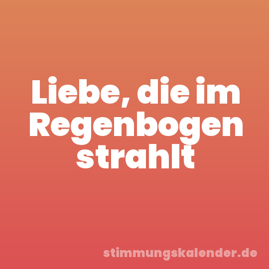 Liebe, die im Regenbogen strahlt
