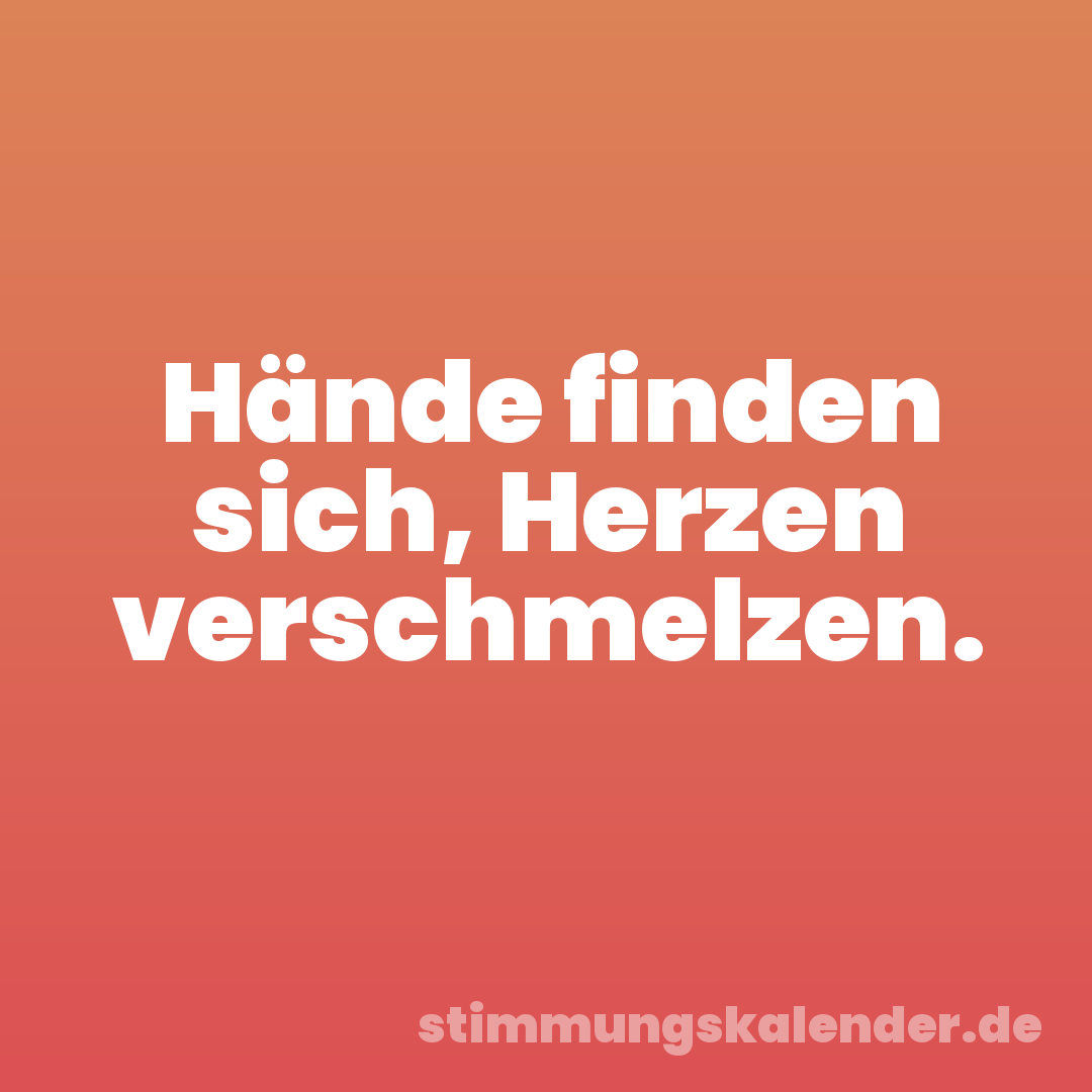Hände finden sich, Herzen verschmelzen.