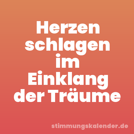 Herzen schlagen im Einklang der Träume