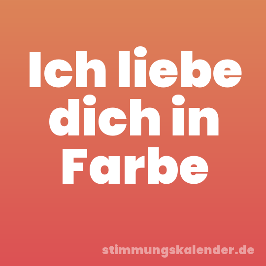 Ich liebe dich in Farbe