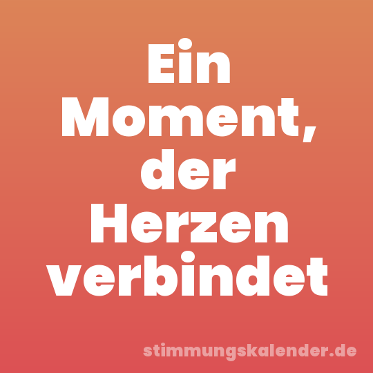 Ein Moment, der Herzen verbindet