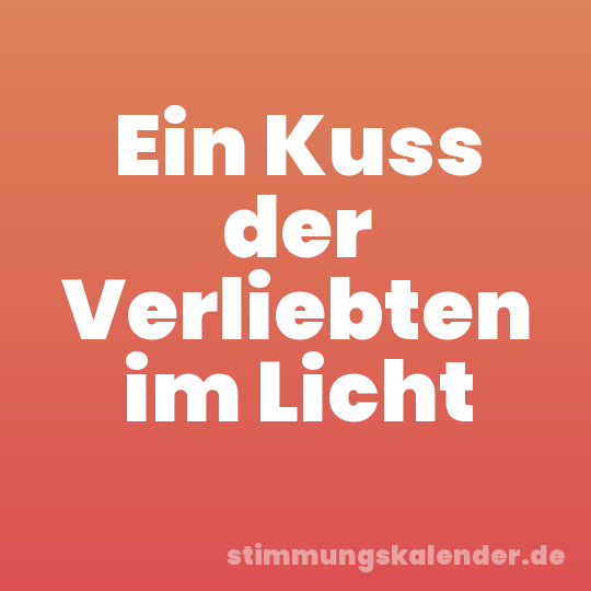 Ein Kuss der Verliebten im Licht