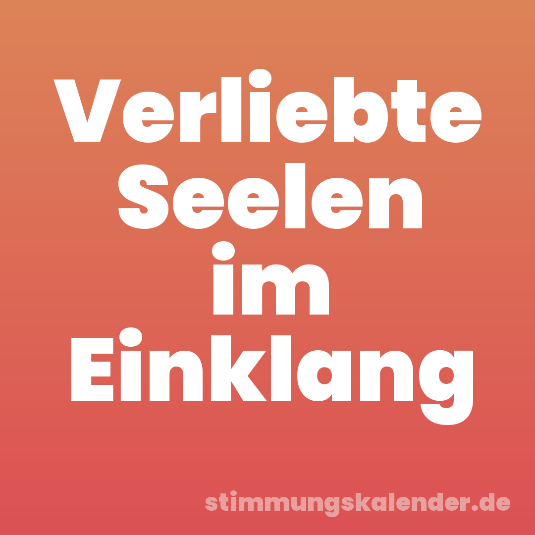 Verliebte Seelen im Einklang