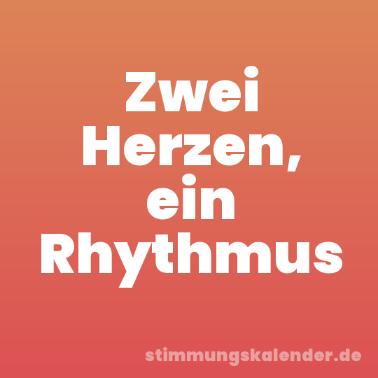 Zwei Herzen, ein Rhythmus