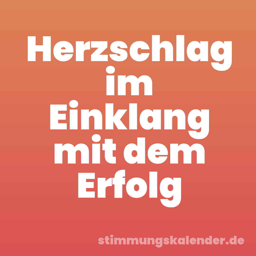 Herzschlag im Einklang mit dem Erfolg